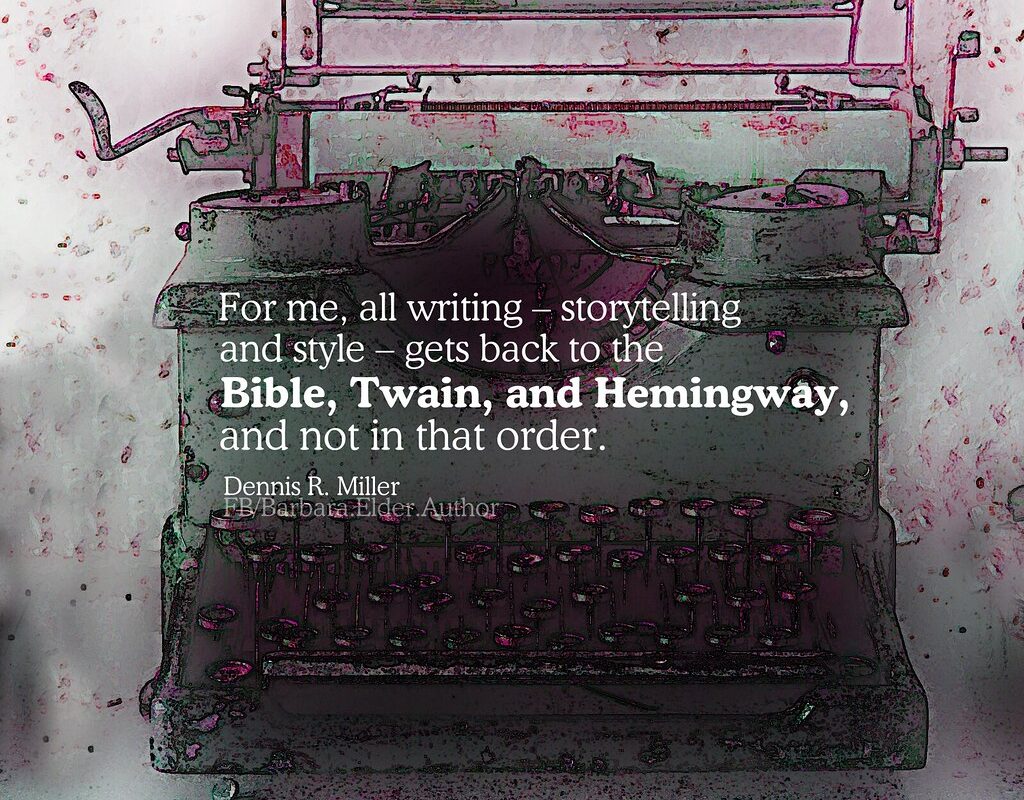 Dennis r miller quote bible twain hemingway