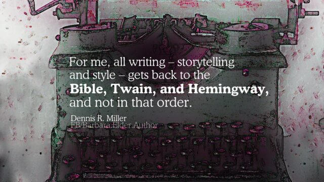 Dennis r miller quote bible twain hemingway